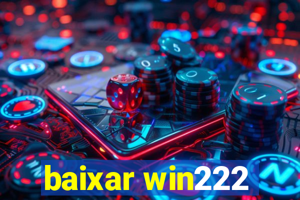 baixar win222